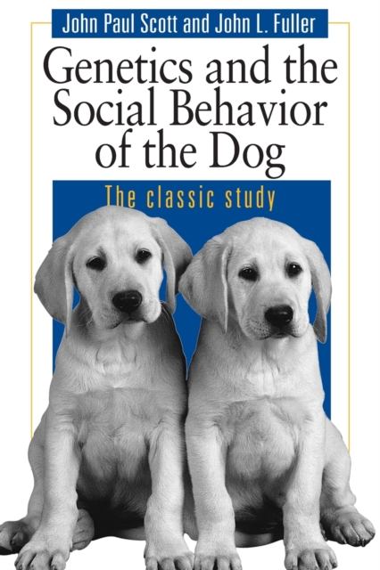 Genetics and the Social Behaviour of the Dog, Paperback / softback Book