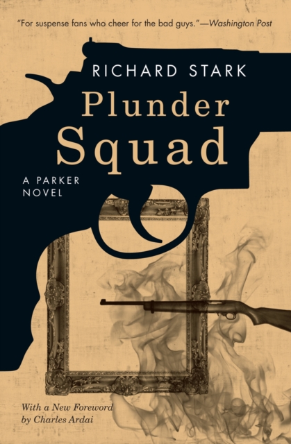 Plunder Squad : A Parker Novel, EPUB eBook
