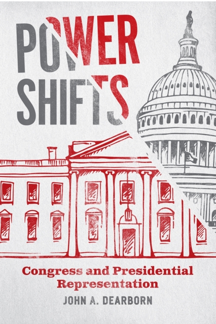 Power Shifts : Congress and Presidential Representation, Paperback / softback Book
