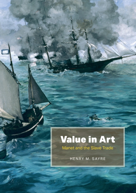 Value in Art : Manet and the Slave Trade, EPUB eBook