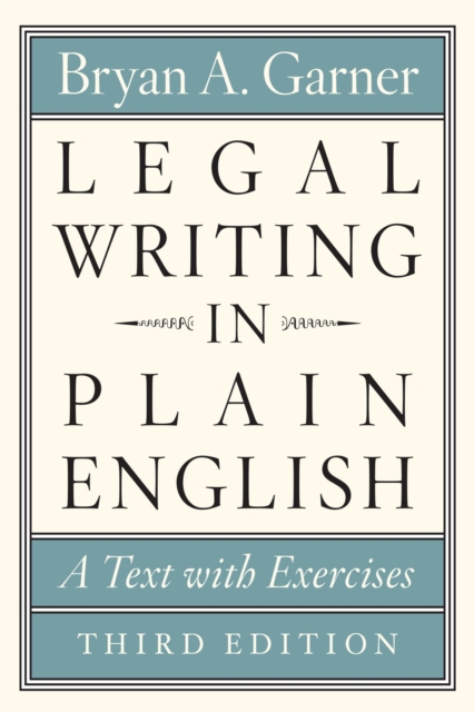 Legal Writing in Plain English, Third Edition : A Text with Exercises, Paperback / softback Book