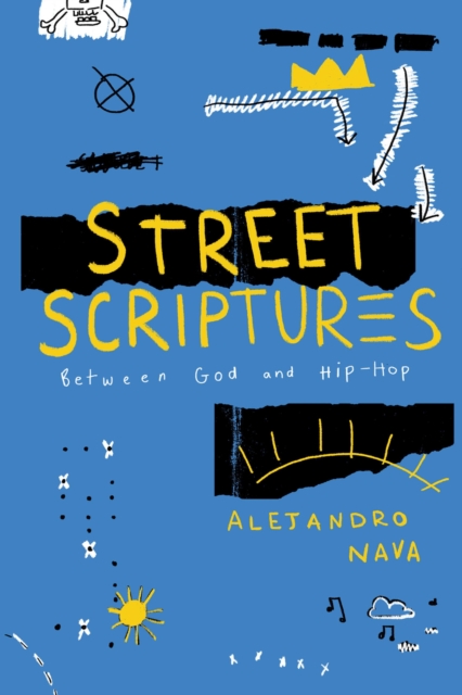 Street Scriptures : Between God and Hip-Hop, Paperback / softback Book
