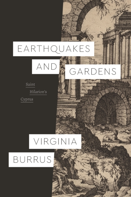Earthquakes and Gardens : Saint Hilarion's Cyprus, EPUB eBook