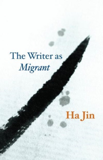 The Writer as Migrant, Paperback / softback Book
