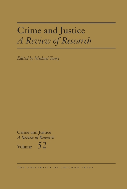 Crime and Justice, Volume 52 : A Review of Research, EPUB eBook