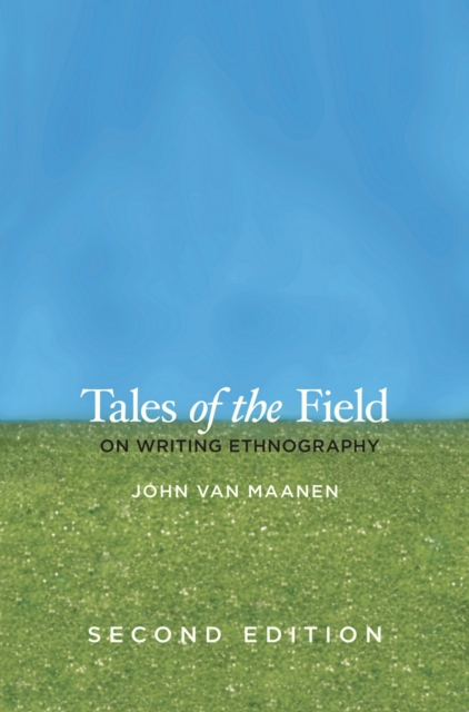 Tales of the Field : On Writing Ethnography, Second Edition, EPUB eBook