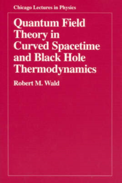 Quantum Field Theory in Curved Spacetime and Black Hole Thermodynamics, Paperback / softback Book