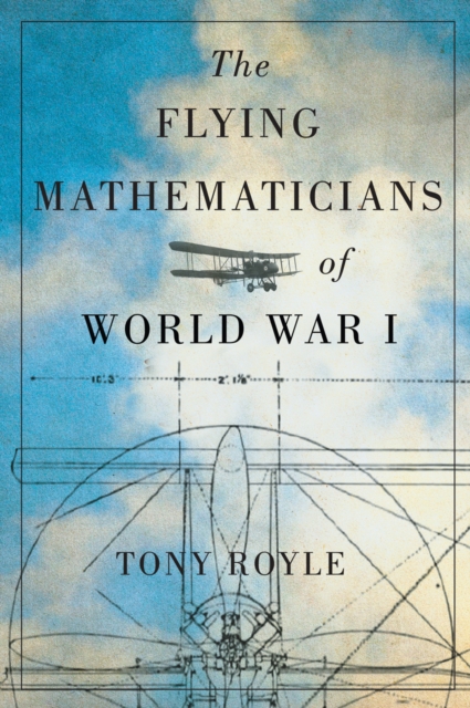 The Flying Mathematicians of World War I, PDF eBook