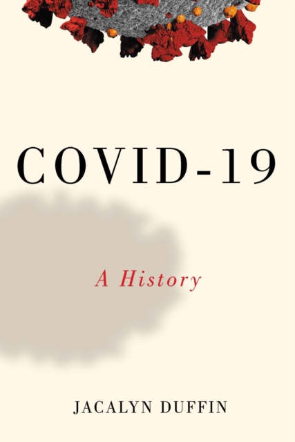 COVID-19 : A History, Hardback Book