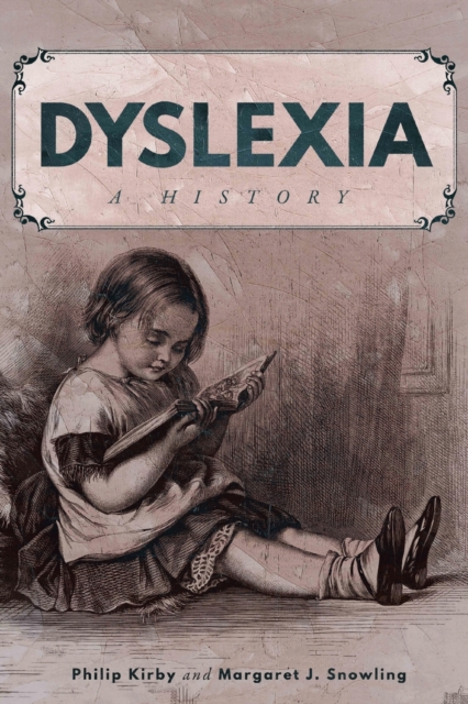 Dyslexia : A History, Paperback / softback Book