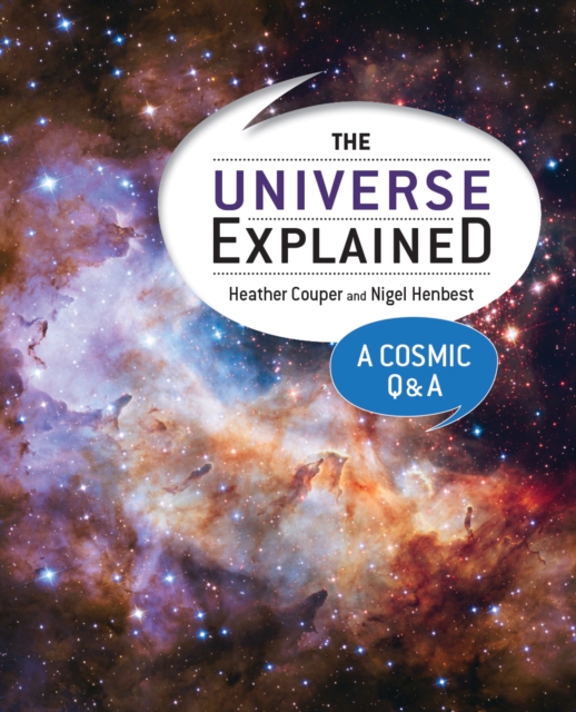 The Universe Explained : A Cosmic Q and A, Paperback / softback Book