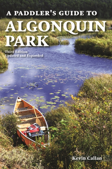 A Paddler's Guide to Algonquin Park, Paperback / softback Book