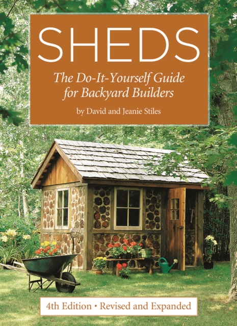 Sheds: The Do-It-Yourself Guide for Backyard Builders, Paperback / softback Book