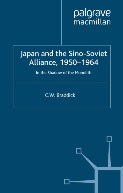 Japan and the Sino-Soviet Alliance, 1950-1964, PDF eBook