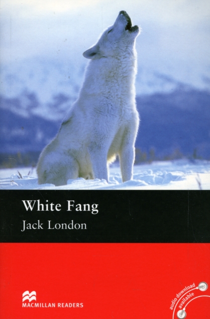 Macmillan Readers White Fang Elementary Without CD, Paperback / softback Book