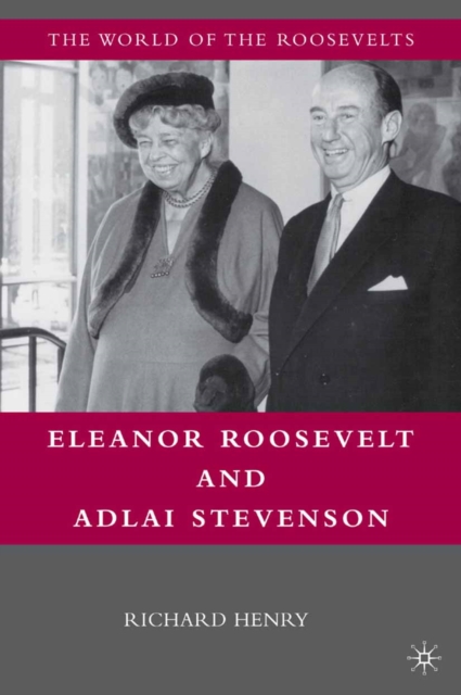 Eleanor Roosevelt and Adlai Stevenson, PDF eBook