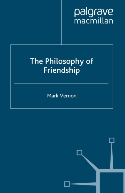 The Philosophy of Friendship, PDF eBook
