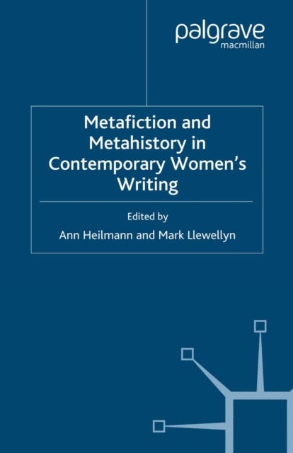 Metafiction and Metahistory in Contemporary Women's Writing, PDF eBook