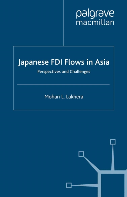 Japanese FDI Flows in Asia : Perspectives and Challenges, PDF eBook