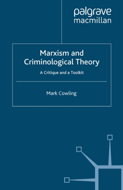 Marxism and Criminological Theory : A Critique and a Toolkit, PDF eBook