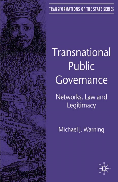 Transnational Public Governance : Networks, Law and Legitimacy, PDF eBook