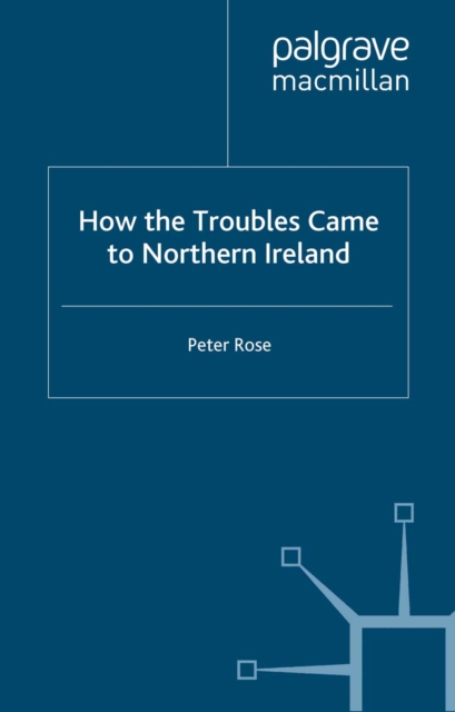 How the Troubles Came to Northern Ireland, PDF eBook