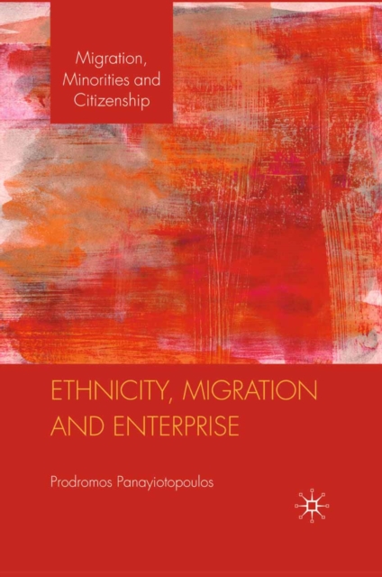Ethnicity, Migration and Enterprise, PDF eBook