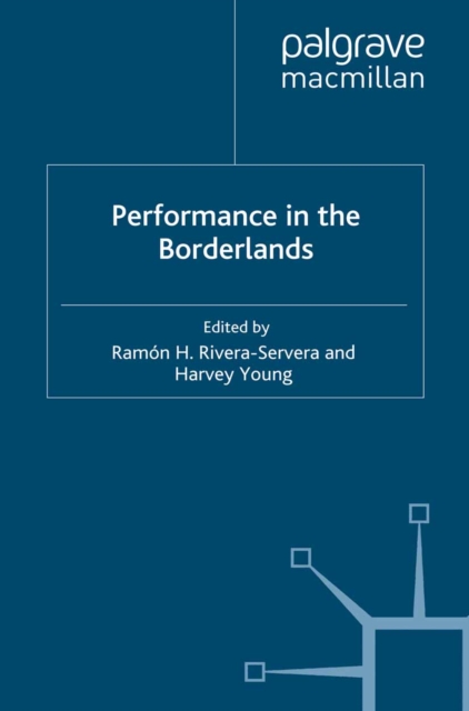 Performance in the Borderlands, PDF eBook
