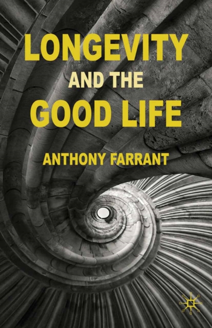 Longevity and the Good Life, PDF eBook