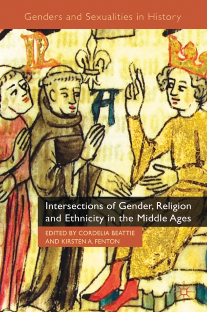Intersections of Gender, Religion and Ethnicity in the Middle Ages, PDF eBook