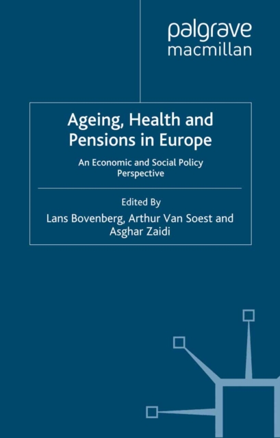Ageing, Health and Pensions in Europe : An Economic and Social Policy Perspective, PDF eBook
