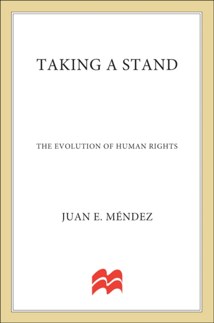 Taking a Stand : The Evolution of Human Rights, EPUB eBook