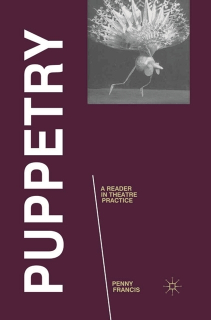 Puppetry: A Reader in Theatre Practice, PDF eBook
