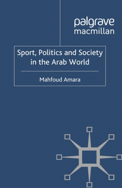 Sport, Politics and Society in the Arab World, PDF eBook