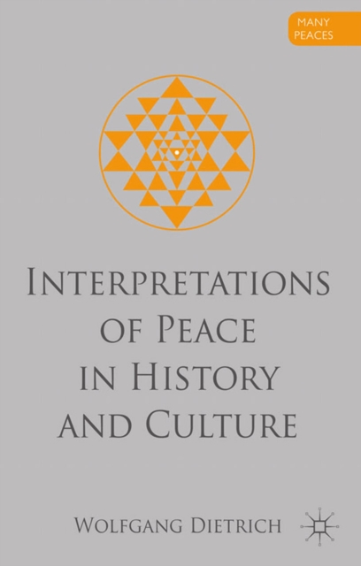 Interpretations of Peace in History and Culture, PDF eBook