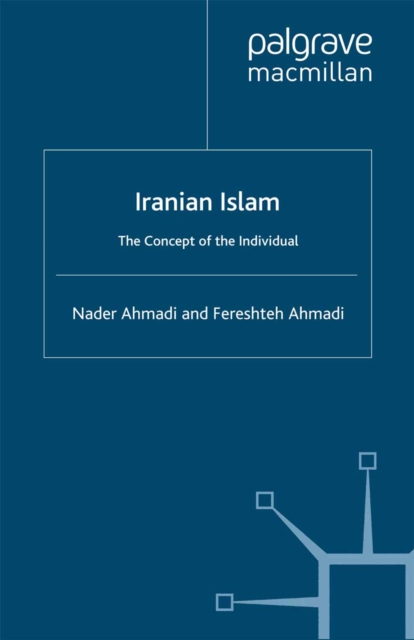 Iranian Islam : The Concept of the Individual, PDF eBook