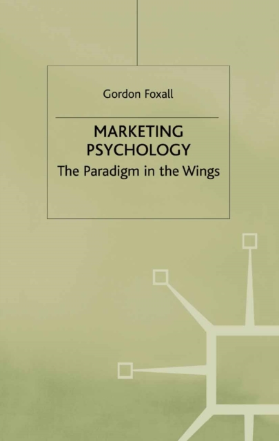 Marketing Psychology : The Paradigm in the Wings, PDF eBook