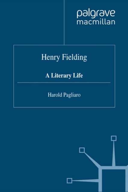 Henry Fielding : A Literary Life, PDF eBook