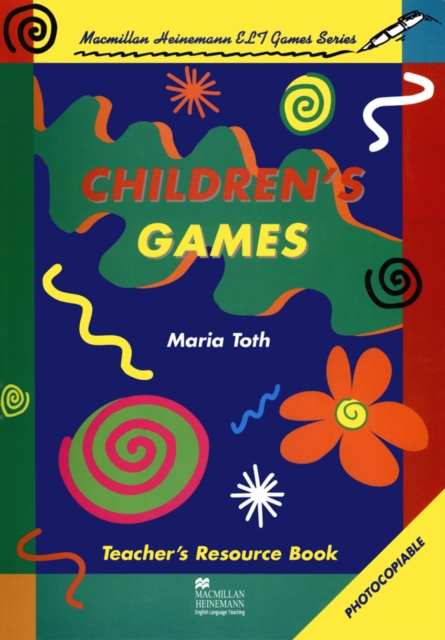 Children's Games: Teacher's Resource Book : Teachers Resource Book, PDF eBook
