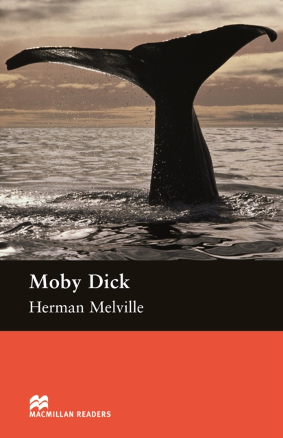 Moby Dick : Upper Intermediate ELT/ESL Graded Reader, EPUB eBook