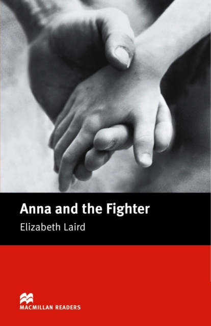 Anna and the Fighter : Beginner ELT/ESL Graded Reader, EPUB eBook