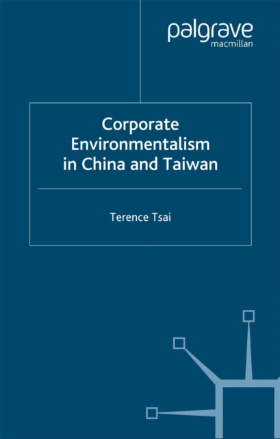 Corporate Environmentalism in China and Taiwan, PDF eBook