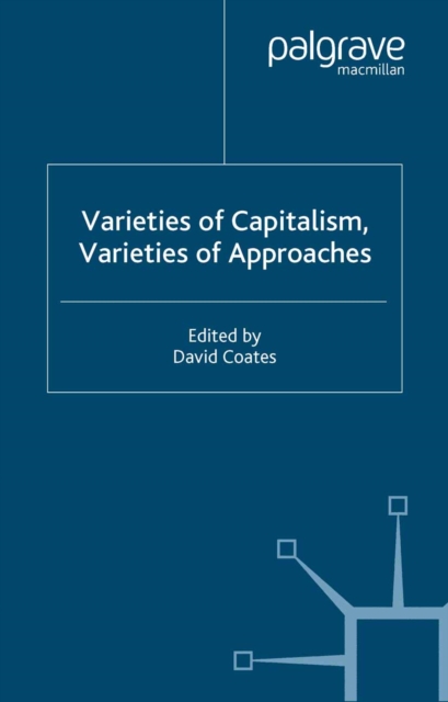 Varieties of Capitalism, Varieties of Approaches, PDF eBook