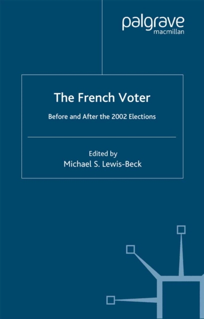 The French Voter : Before and After the 2002 Elections, PDF eBook