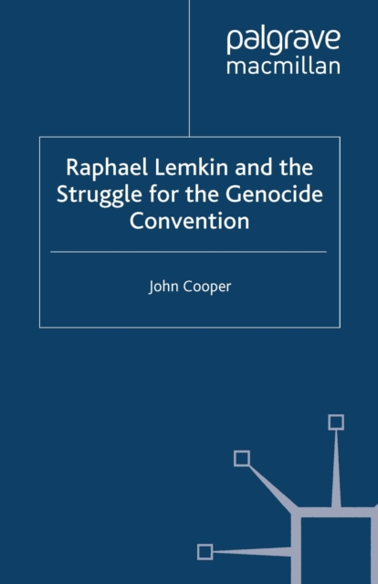 Raphael Lemkin and the Struggle for the Genocide Convention, PDF eBook