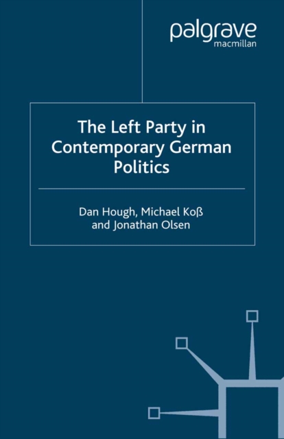 The Left Party in Contemporary German Politics, PDF eBook