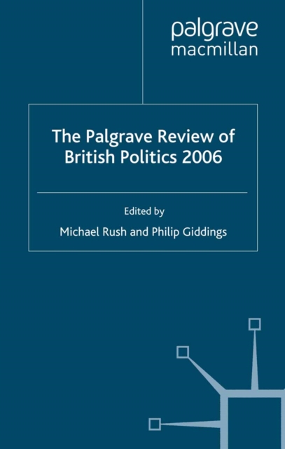 The Palgrave Review of British Politics 2006, PDF eBook