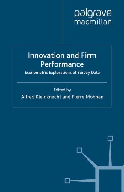 Innovation and Firm Performance : Econometric Explorations of Survey Data, PDF eBook