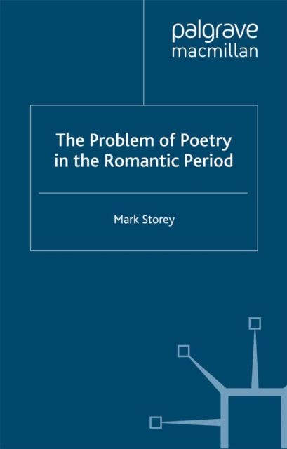 The Problem of Poetry in the Romantic Period, PDF eBook