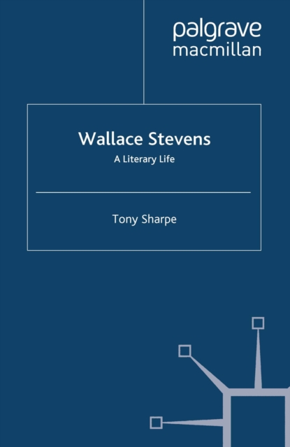 Wallace Stevens : A Literary Life, PDF eBook